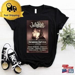 Jelly Roll Both Side Shirt Backroad Baptism Son Of A Sinner T-Shirt Unisex